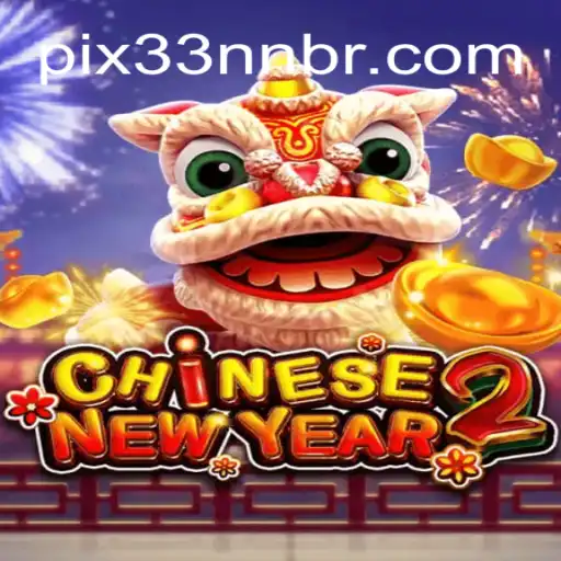 Experience the Excitement of CHINESENEWYEAR2: A Modern Game Inspired by Tradition